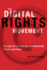 The Digital Rights Movement: the Role of Technology in Subverting Digital Copyright