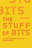 The Stuff of Bits: an Essay on the Materialities of Information (Mit Press)