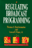 Regulating Broadcast Programming (Aei Studies in Telecommunications Deregulation)