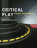 Critical Play Radical Game Design the Mit Press