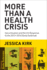 More Than a Health Crisis: Securitization and the Us Response to the 20132016 Ebola Outbreak