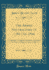 The Armed Neutralities of 1780 and 1800: a Collection of Official Documents Preceded By the Views of Representative Publicists (Classic Reprint)