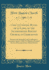 Constitutional Rules Or By-Laws, of the Incorporated Baptist Church, in Charleston: Revised and Amended, and Confirmed as Amended, April 2, 1824; to Which is Prefixed, the Act of Incorporation of Said Church (Classic Reprint)