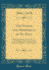 The Voyage and Shipwreck of St. Paul: With Dissertations on the Sources of the Writings of St. Luke, and the Ships and Navigation of the Antients (Classic Reprint)