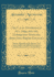 The Local Government Act, 1894, and the Subsequent Statutes Affecting Parish Councils: and an Appendix of the Election and Other Orders and Official Documents Issued By the Local Government Board (Classic Reprint)