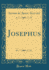 Josephus (Classic Reprint)