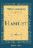 Hamlet (Classic Reprint)