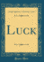 Luck Classic Reprint