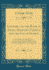 Lectures on the Book of Jonah, Designed Chiefly for the Use of Seamen: to Which Are Added, Two Discourses to Seamen, With Some Prayers and Hymns to Be Used at Sea (Classic Reprint)
