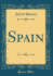 Spain (Classic Reprint)