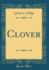 Clover Classic Reprint