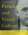 Pathology and Visual Culture