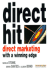 Direct Hit: Winning Direct Marketing Campaigns