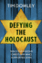 Defying the Holocaust: Ten courageous Christians who supported Jews