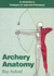 Archery Anatomy: an Introduction to Techniques for Improved Performance