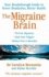 Themigraine Brain Your Breakthrough Guide to Fewer Headaches, Better Health By Mcardle, Elaine ( Author ) on Apr-30-2010, Paperback