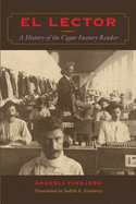 el lector a history of the cigar factory reader