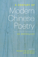 century of modern chinese poetry an anthology