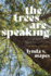 The Trees Are Speaking: Dispatches from the Salmon Forests