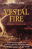 Vestal Fire: an Environmental History, Told Through Fire, of Europe and Europe's Encounter With the World