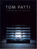 Tom Patti-Illuminating the Invisible