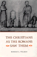 christians as the romans saw them
