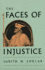 The Faces of Injustice (the Storrs Lectures Series)