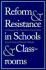 Reform and Resistance in Schools and Classrooms: an Ethnographic View of the Coalition of Essential Schools