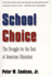 School Choice: the Struggle for the Soul of American Education