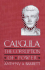 Caligula: the Corruption of Power