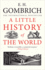 A Little History of the World (Little Histories)