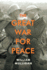 The Great War for Peace