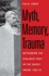 Myth, Memory, Trauma: Rethinking the Stalinist Past in the Soviet Union, 1953-70 (Eurasia Past and Present)