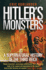 HitlerS Monsters: a Supernatural History of the Third Reich