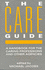 The Care Guide: Handbook for the Caring Professions and Other Agencies