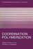 Coordination Polymerization