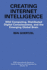 Creating Internet Intelligence: Wild Computing, Distributed Digital Consciousness, and the Emerging Global Brain (Ifsr International Series in Systems Science and Systems Engineering, 18)