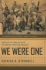 We Were One