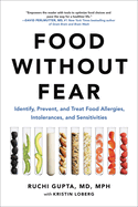 food without fear identify prevent and treat food allergies intolerances an