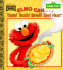 Elmo Can...Taste! Touch! Smell! See! Hear! (Sesame Street) (Big Bird's Favorites Board Books)