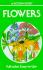 Flowers: a guide to familiar American wildflowers