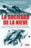 La Sociedad De La Nieve / the Snow Society (Paperback Or Softback)