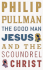 The Good Man Jesus and the Scoundrel Christ