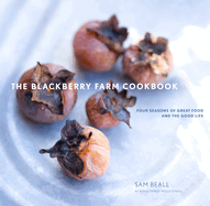 blackberry farm cookbook four seasons of great food and the good life