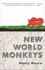 New World Monkeys: a Novel