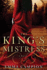 The King's Mistress: a Novel
