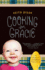 Cooking for Gracie: the Making of a Parent From Scratch