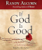 If God is Good: Faith in the Midst of Suffering and Evil