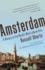Amsterdam: a History of the Worlds Most Liberal City