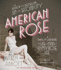 American Rose: a Nation Laid Bare: the Life and Times of Gypsy Rose Lee